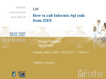 How to call Informix 4gl code from J2EE L08 Sergio Ferreira