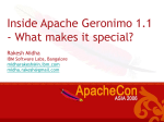 Inside Apache Geronimo 1.1 - What makes it special? Rakesh Midha