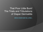 That Poor Little Bum! The Trials and Tribulations of Diaper Dermatitis.