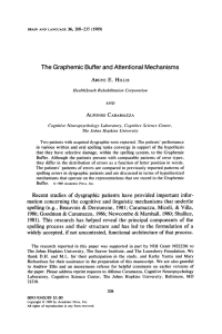 The Graphemic Buffer and Attentional Mechanisms