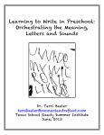 Learning to Write in Preschool: Orchestrating the Meaning, Letters