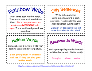 Write silly sentences First write each word in pencil.