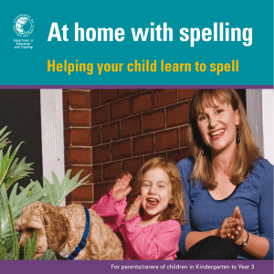 At home with spelling Helping your child learn to spell