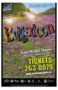 BRIGADOON is produced by arrangement with and the music and