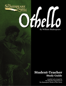 OTHELLO Study Guide - The Shakespeare Theatre of New Jersey