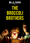 the broccoli brothers