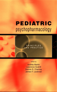 Pediatric Psychopharmacology : Principles and Practice