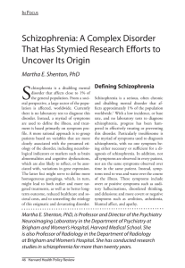 Schizophrenia: A Complex Disorder That Has Stymied Research