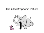 The Claustrophobic Patient