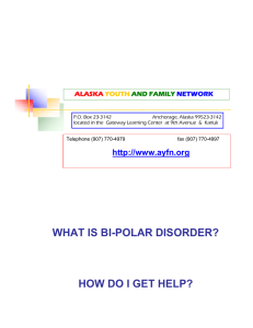 what is bi-polar disorder? - Alaska Youth and Family Network