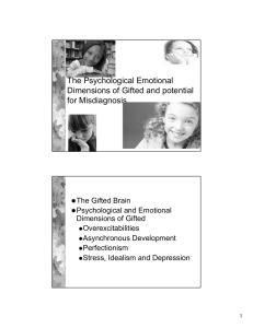 The Psychological Emotional Dimensions of Gifted