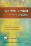 LEwy BODy DEmENTiA information for Patients, Families, and Professionals LEARN ABOUT: