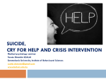 Suicide, cry for help, crisis intervention