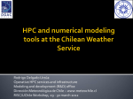 HPC and numerical modeling tools at the Chilean Weather