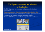 TMJ pre-treatment for a better orthodontics