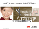 Unitek™ Temporary Anchorage Device (TAD)