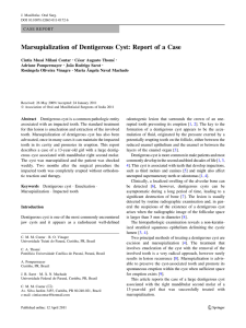 Marsupialization of Dentigerous Cyst: Report of a Case