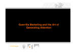 Guerrilla Marketing and the Art of Generating Attention