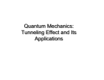 Tunneling Effect and Its Applications Quantum