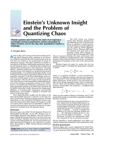 Einstein`s Unknown Insight and the Problem of Quantizing Chaos