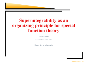 Superintegrability as an organizing principle for special function theory