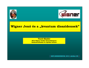 Wigner Jenő és a „kvantum disszidensek”