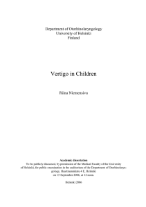 Vertigo in Children Department of Otorhinolaryngology University of Helsinki Finland
