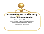 Clinical Techniques for Prescribing Bioptic Telescope