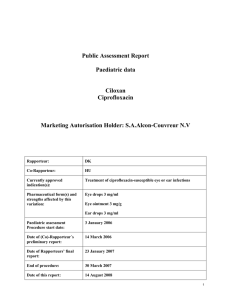 Public Assessment Report Paediatric data Ciloxan Ciprofloxacin