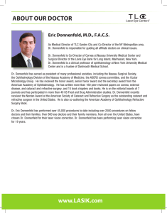 ABOUT OUR DOCTOR www.LASIK.com Eric Donnenfeld, MD, FACS