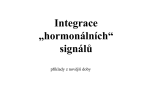 Integrace „hormonálních“ signálů