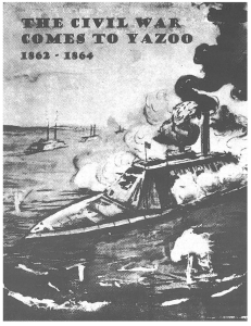 the civil war comes to yazoo - 1862