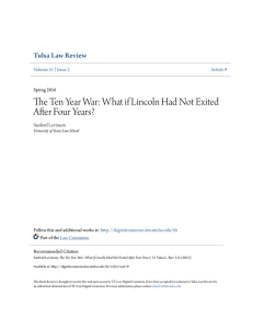 The Ten Year War: What if Lincoln Had Not Exited After Four Years?