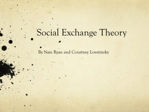 Social Exchange Theory By Nate Ryan and Courtney Lovetinsky