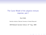 The Cyton Model of the adaptive immune response, part I
