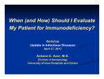 When (and How) Should I Evaluate My Patient for Immunodeficiency?