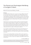 The Physical and Psychological Well-Being of Immigrant Children Krista M. Perreira