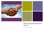+ Relationship Management Theory By:  Tori, Sarah &amp; Katie