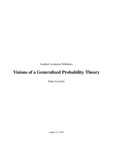 Visions of a Generalized Probability Theory