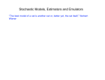 Stochastic Models, Estimators and Emulators