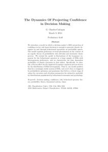 The Dynamics Of Projecting Confidence in Decision Making