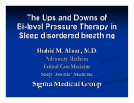 The Ups and Downs of Bi-level Pressure Therapy in Sleep