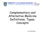 Definition of Complementary and Alternative Medicine [CAM] “CAM
