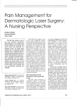 Pain Management for Dermatologic Laser Surgery: A Nursing