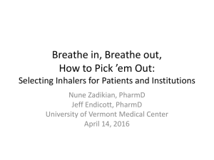 Breathe in, Breathe out, How to Pick `em Out: Selecting Inhalers for