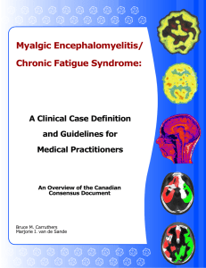 Myalgic Encephalomyelitis/ Chronic Fatigue Syndrome: