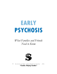 EARLY PSYCHOSIS What Families and Friends Need to Know