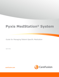 Pyxis MedStation® System - The CareFusion Insider newsletters