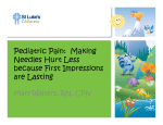 Pediatric Pain: Making Needles Hurt Less because First Impressions