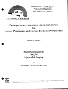 Comparison of Radiopharmaceuticals Used in Myocardial Imaging